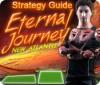 Eternal Journey: New Atlantis Strategy Guide oyunu