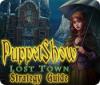 PuppetShow: Lost Town Strategy Guide oyunu