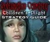 Redemption Cemetery: Children's Plight Strategy Guide oyunu