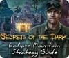 Secrets of the Dark: Eclipse Mountain Strategy Guide oyunu